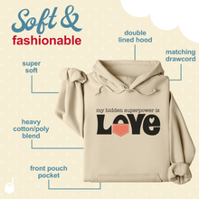 Load image into Gallery viewer, Unisex Hoodie "My Hidden Superpower is Love"