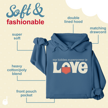 Load image into Gallery viewer, Unisex Hoodie "My Hidden Superpower is Love"