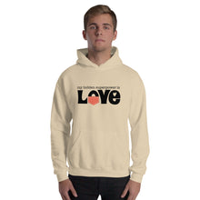 Load image into Gallery viewer, Unisex Hoodie "My Hidden Superpower is Love"