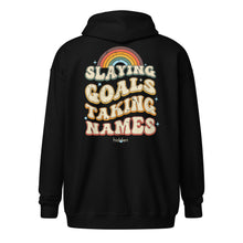 Load image into Gallery viewer, Unisex Zip Hoodie "Slaying Goals"