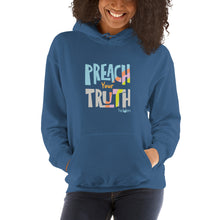Load image into Gallery viewer, Unisex hoodie "Preach Your Truth"