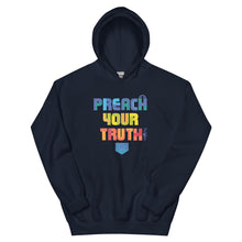 Load image into Gallery viewer, Unisex hoodie "Preach your Truth"