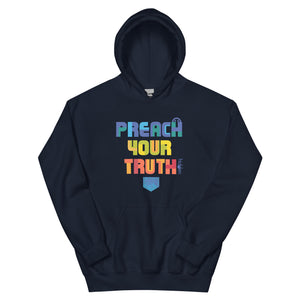 Unisex hoodie "Preach your Truth"